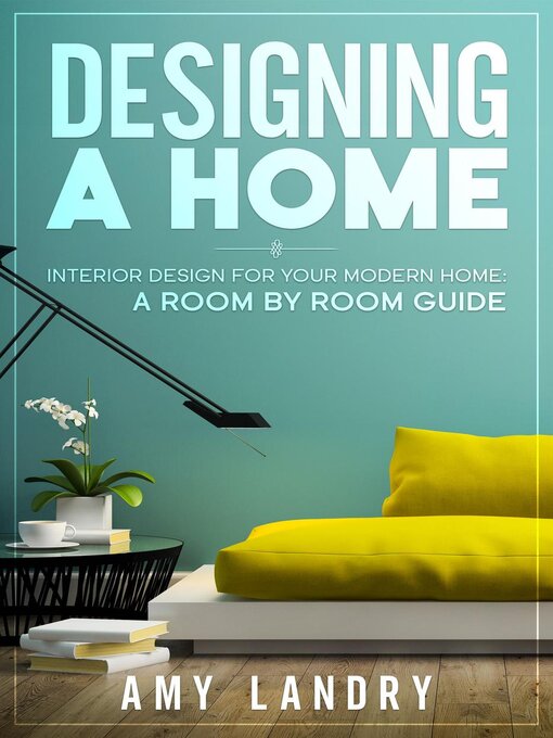Title details for Designing a Home by Amy Landry - Available